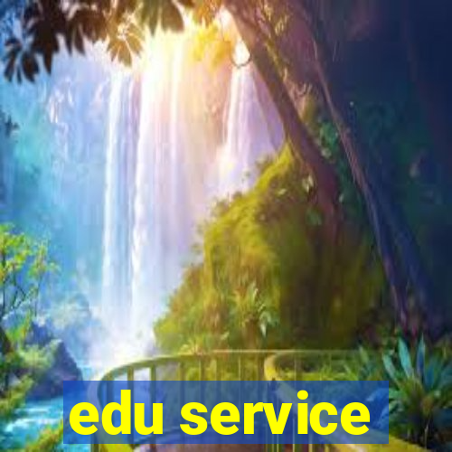 edu service