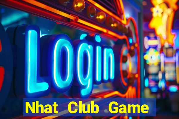 Nhat Club Game Bài 52Fun Đổi Thưởng