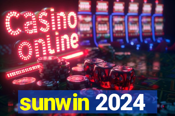 sunwin 2024