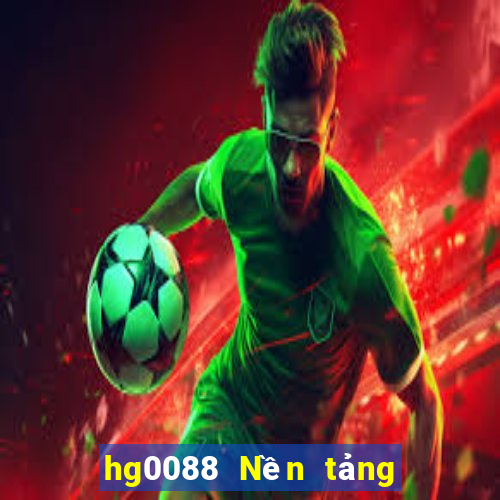 hg0088 Nền tảng tiền mặt