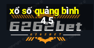 xổ số quảng bình 4 5