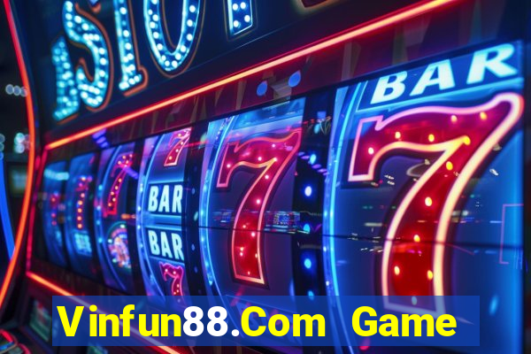 Vinfun88.Com Game Bài Live