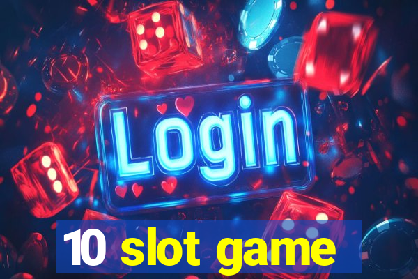 10 slot game