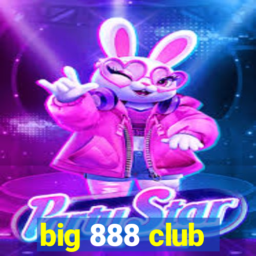 big 888 club