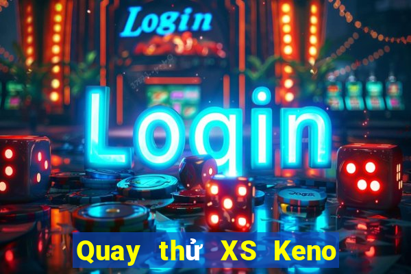 Quay thử XS Keno Vietlott Thứ 3