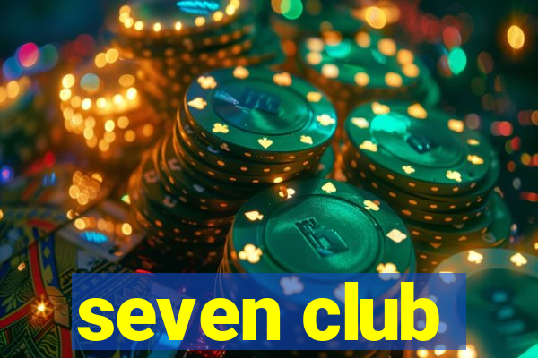 seven club