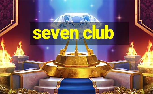 seven club