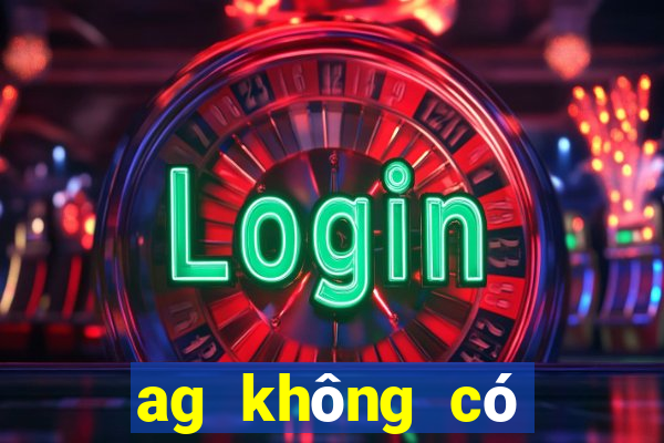 ag không có nền tảng