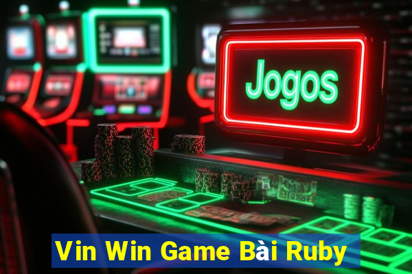 Vin Win Game Bài Ruby