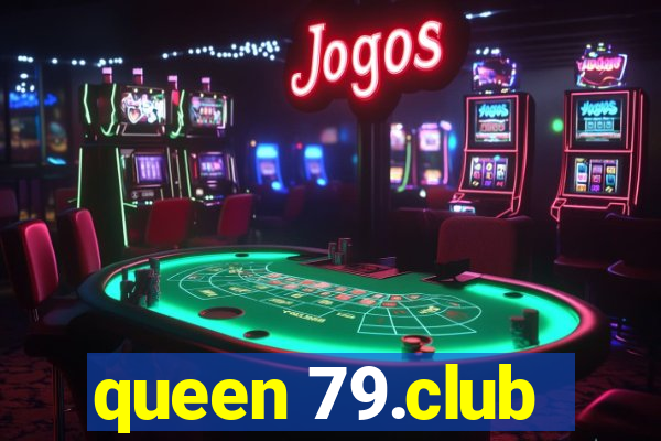 queen 79.club