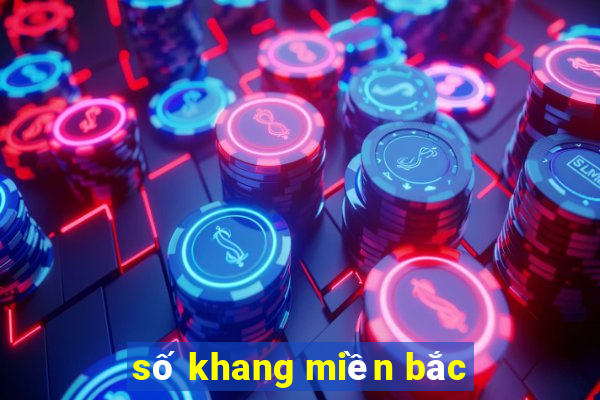 số khang miền bắc