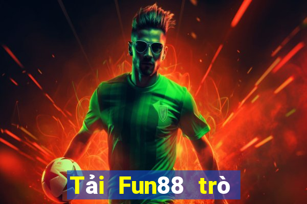 Tải Fun88 trò chơi điện tử nền tảng lớn