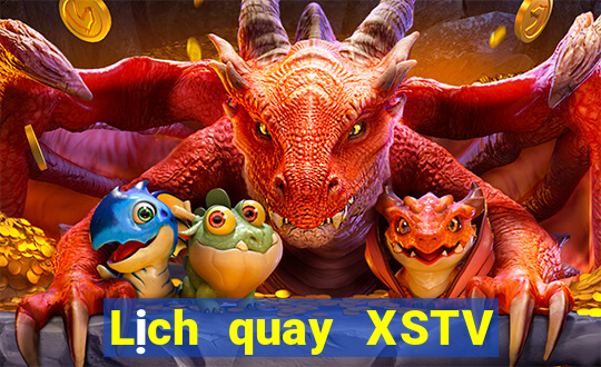 Lịch quay XSTV thứ hai