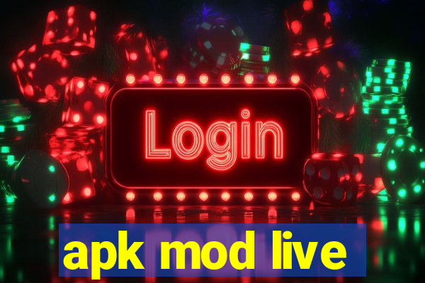 apk mod live