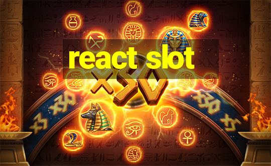 react slot