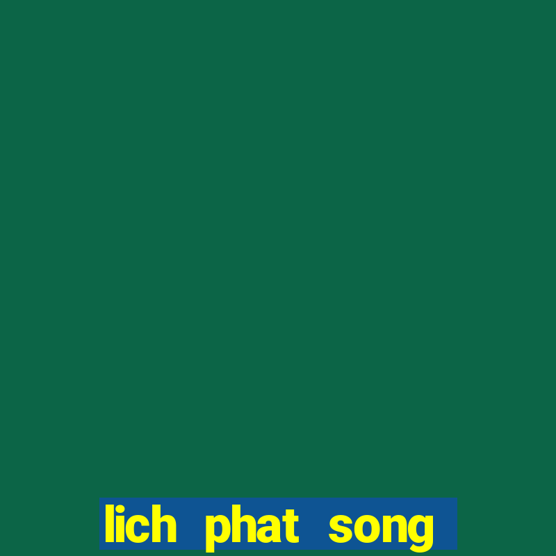 lich phat song bong da hom nay