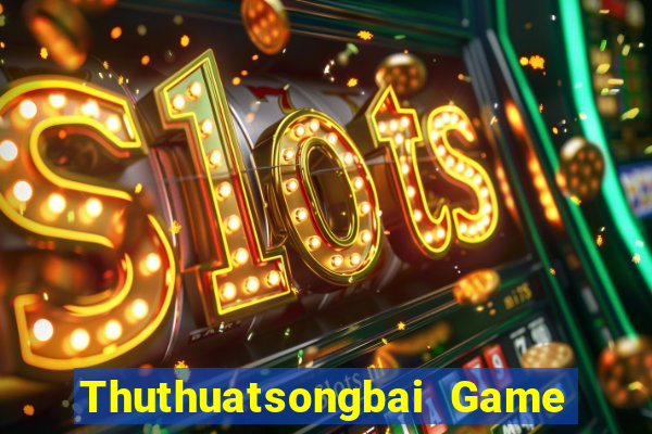 Thuthuatsongbai Game Bài Uống Rượu