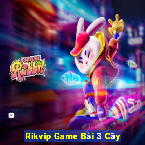 Rikvip Game Bài 3 Cây