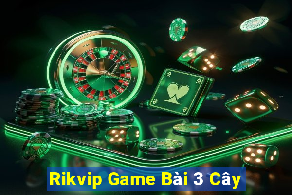 Rikvip Game Bài 3 Cây