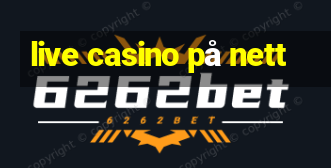 live casino på nett