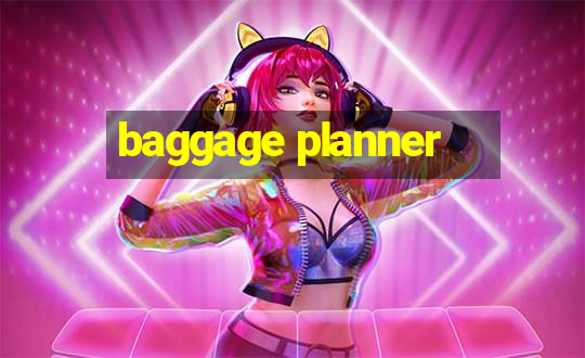 baggage planner