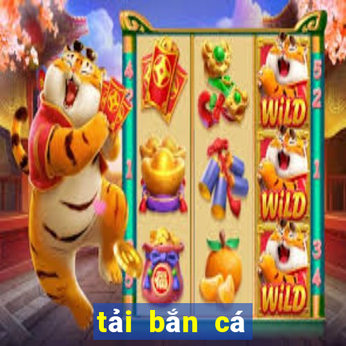 tải bắn cá tiền vàng