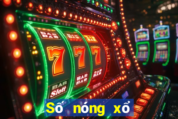 Số nóng xổ số miền bắc