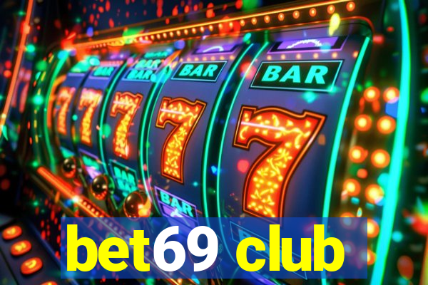 bet69 club