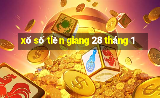 xổ số tiền giang 28 tháng 1