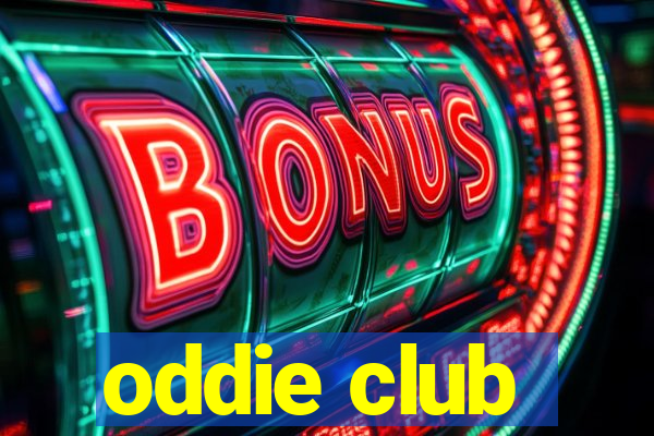 oddie club