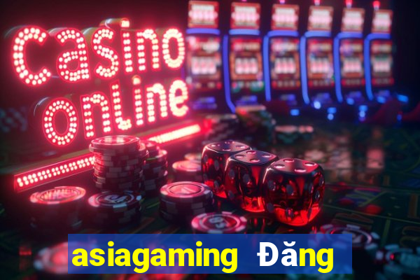 asiagaming Đăng nhập wed