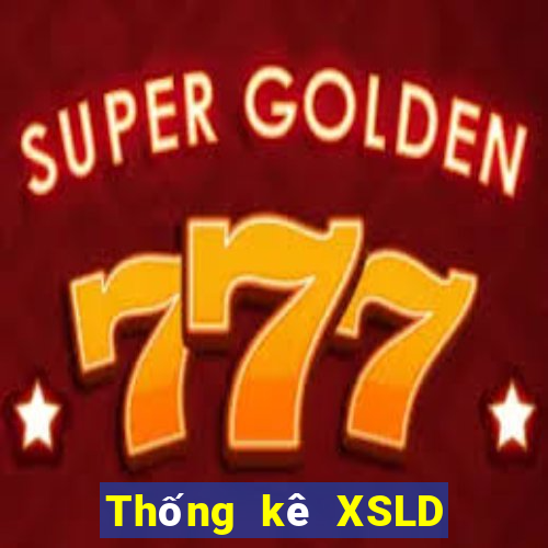 Thống kê XSLD ngày thứ sáu