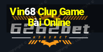 Vin68 Clup Game Bài Online