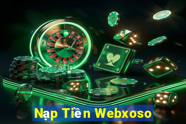 Nạp Tiền Webxoso