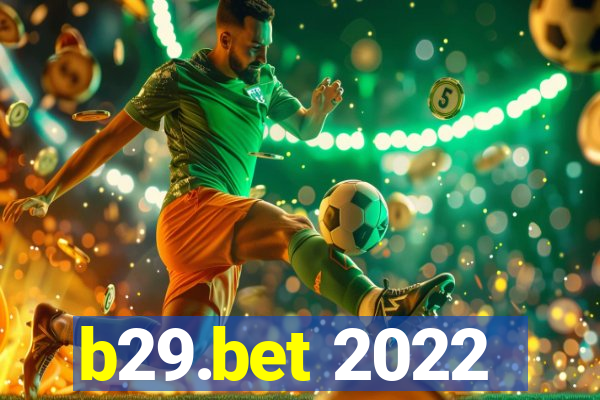 b29.bet 2022