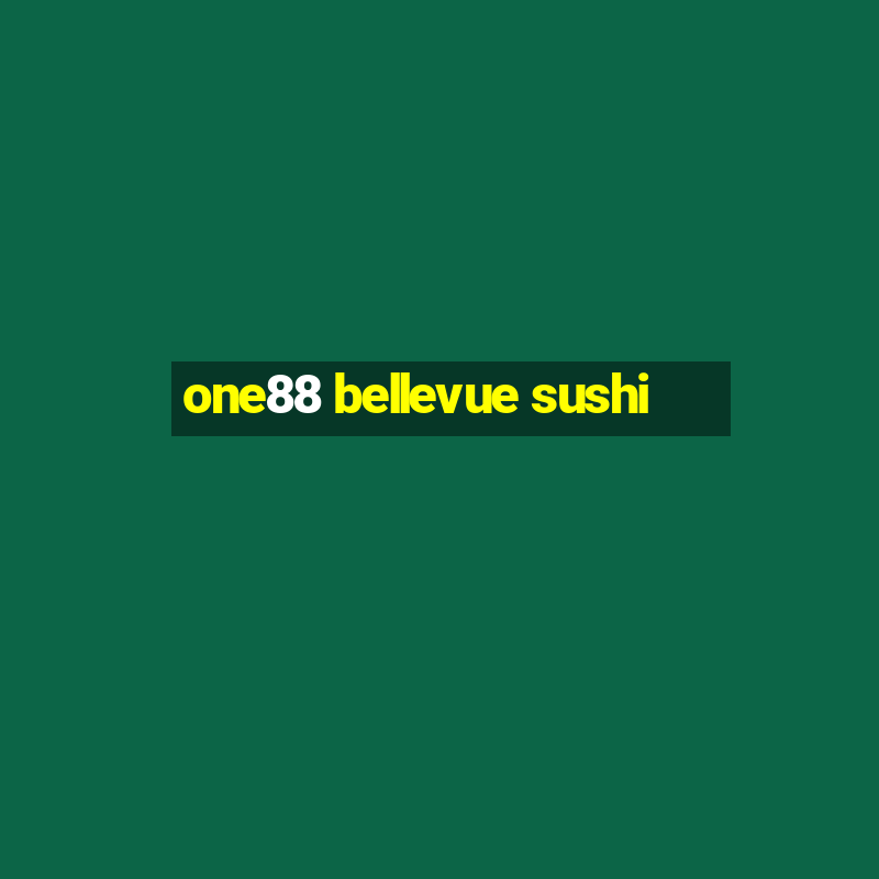 one88 bellevue sushi