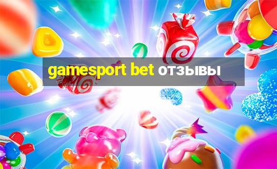 gamesport bet отзывы