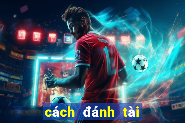 cách đánh tài xỉu win