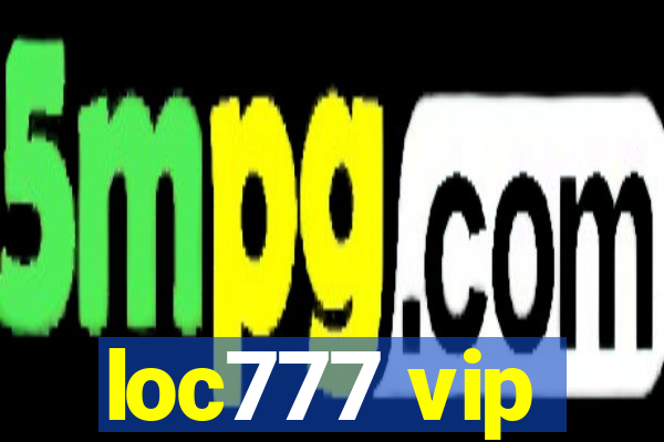 loc777 vip