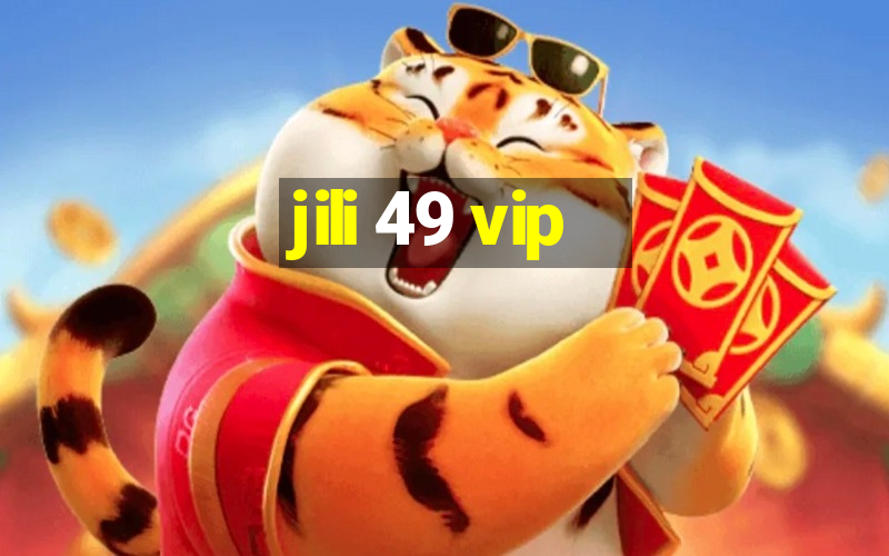 jili 49 vip