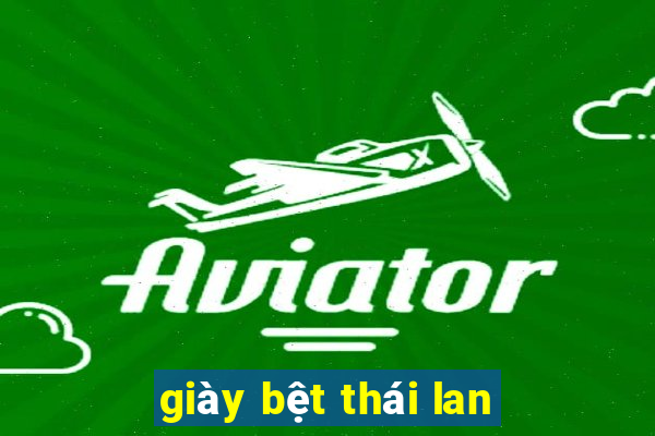 giày bệt thái lan