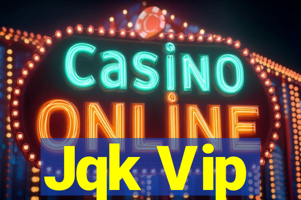 Jqk Vip