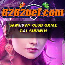 Sam86Vn Club Game Bài Sunwin