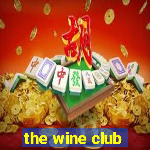 the wine club