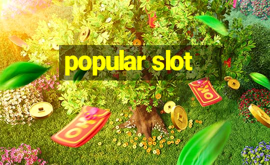 popular slot