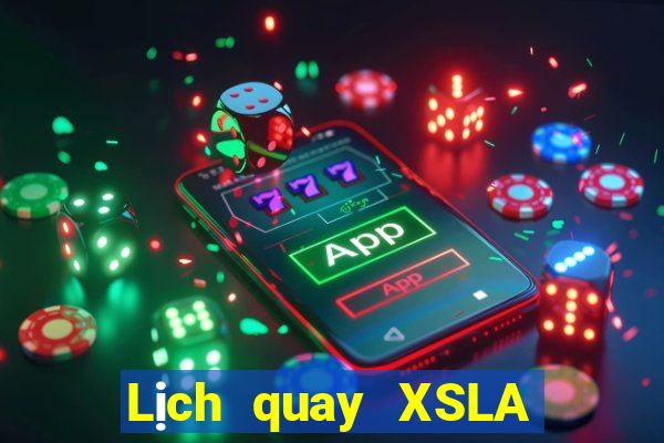 Lịch quay XSLA Thứ 4