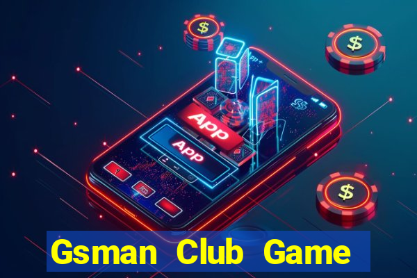 Gsman Club Game Bài 88 Club