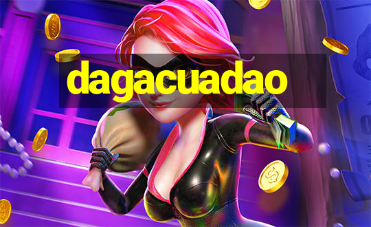 dagacuadao