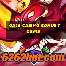 gala casino bonus terms