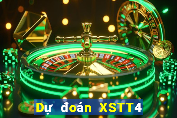 Dự đoán XSTT4 ngày 24